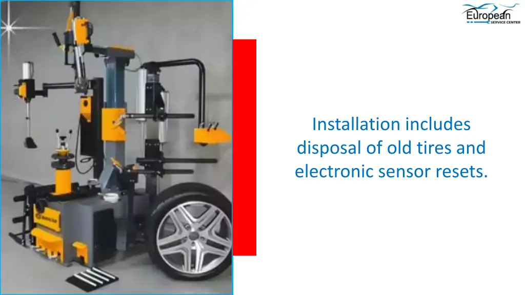 installation includes disposal of old tires