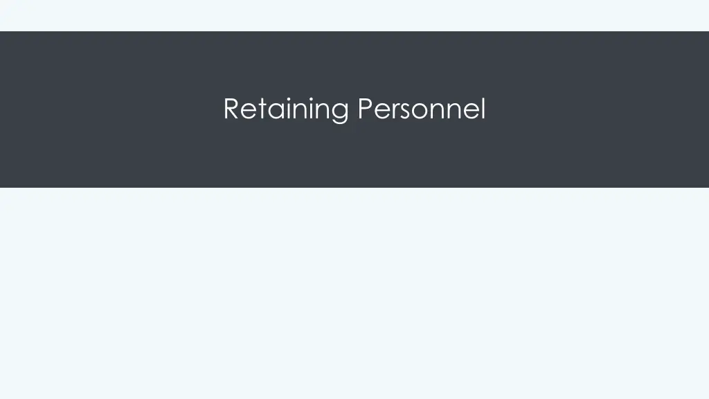 retaining personnel
