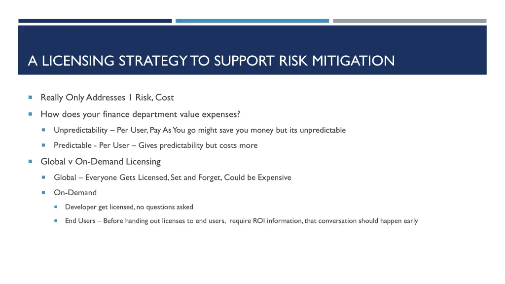 a licensing strategy to support risk mitigation