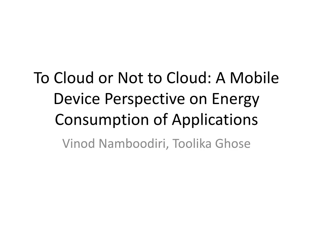 to cloud or not to cloud a mobile device