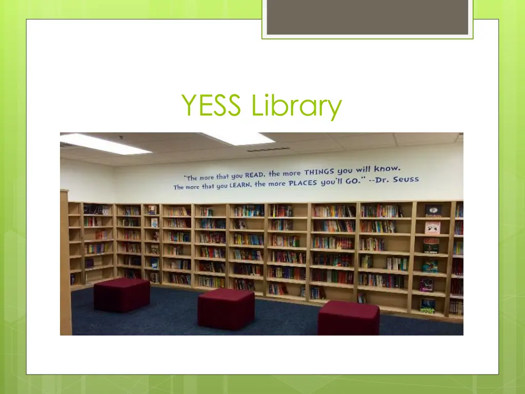 yess library