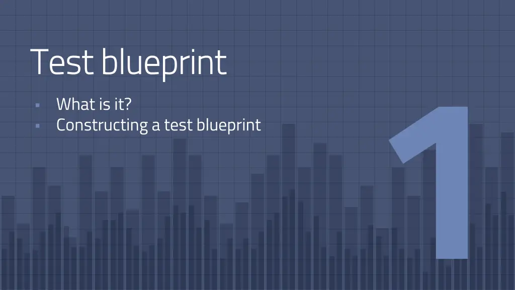 test blueprint what is it constructing a test