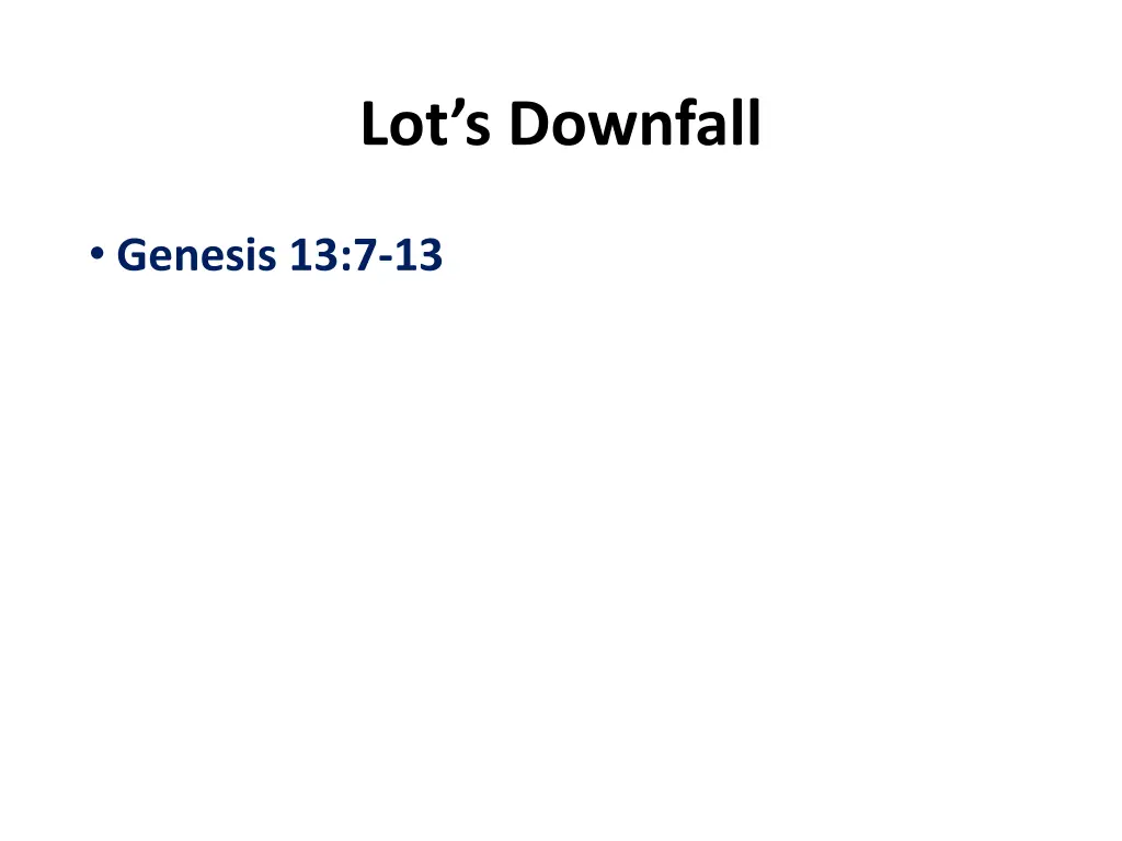 lot s downfall
