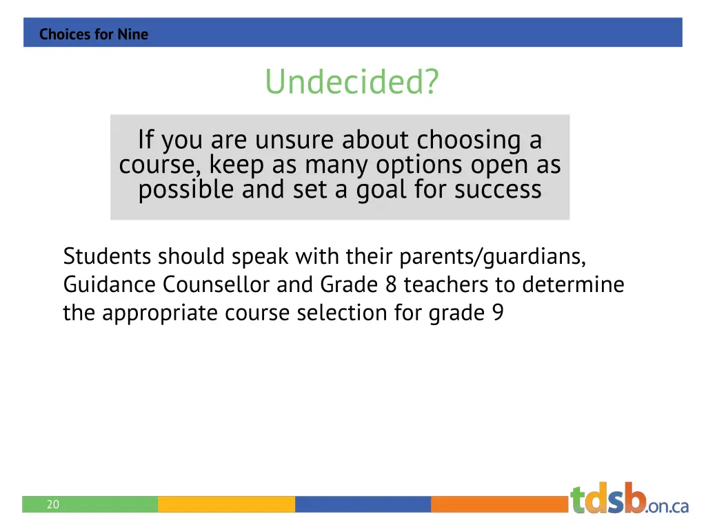 choices for nine 13