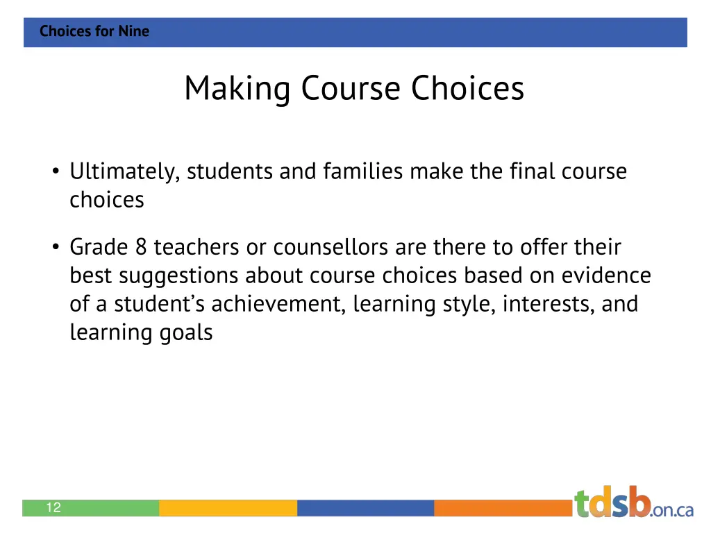 choices for nine 8