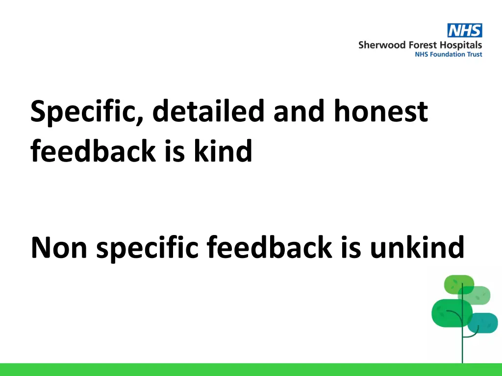 specific detailed and honest feedback is kind