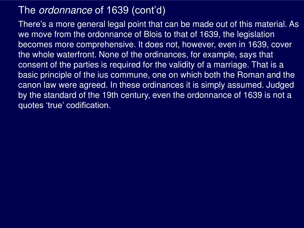 the ordonnance of 1639 cont d there s a more