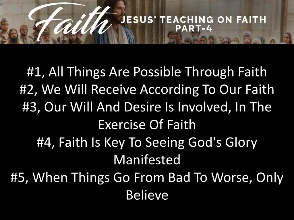 1 all things are possible through faith 2 we will