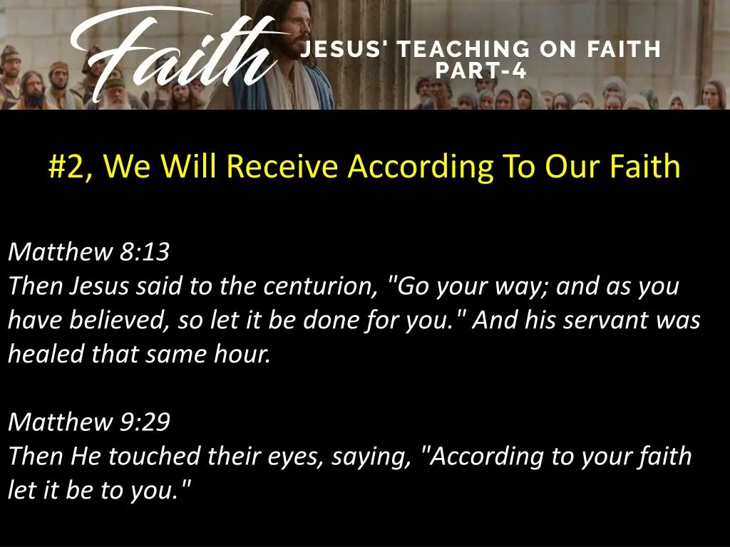 2 we will receive according to our faith