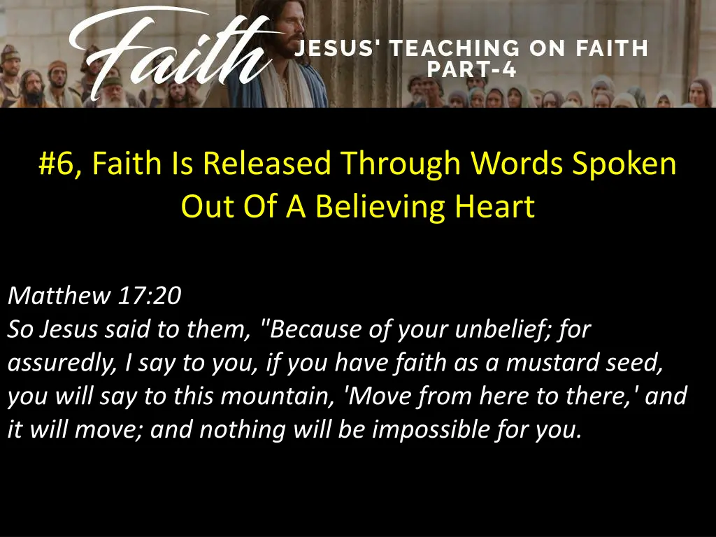 6 faith is released through words spoken