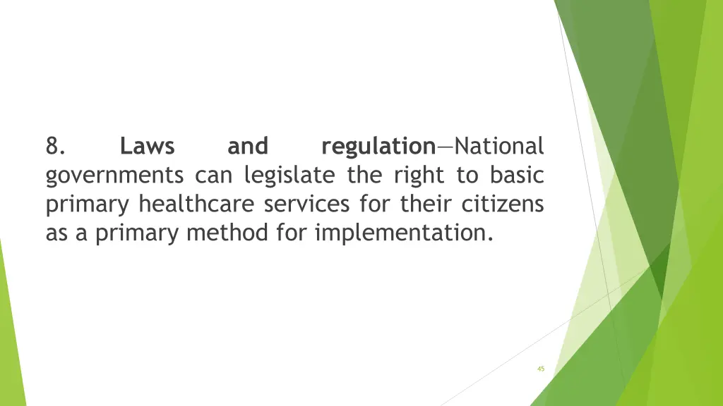 8 governments can legislate the right to basic