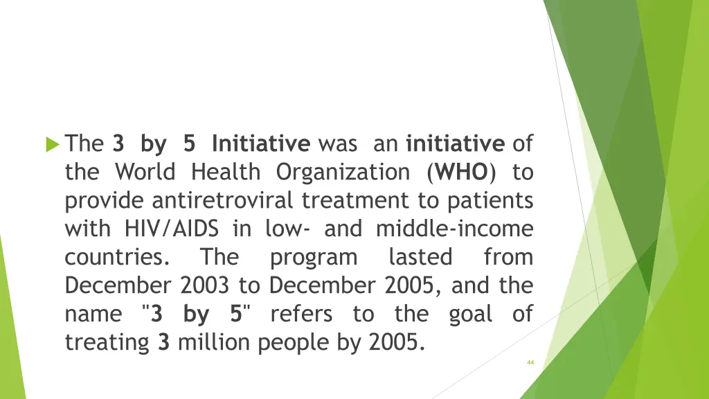 the 3 by 5 initiative was an initiative