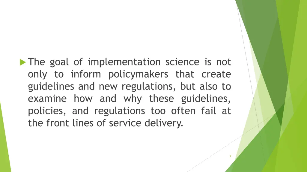 the goal of implementation science is not only