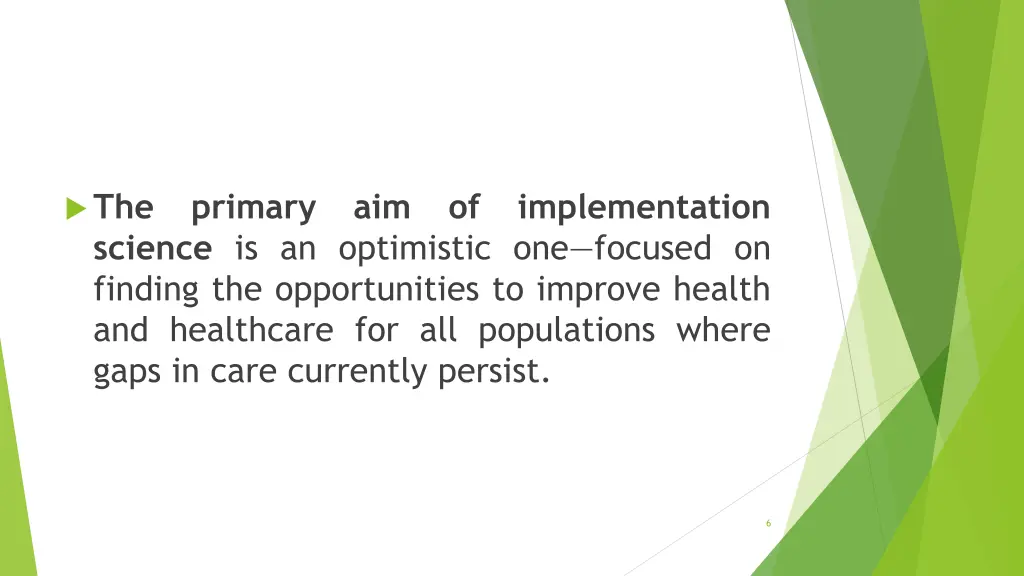 the primary aim of implementation science