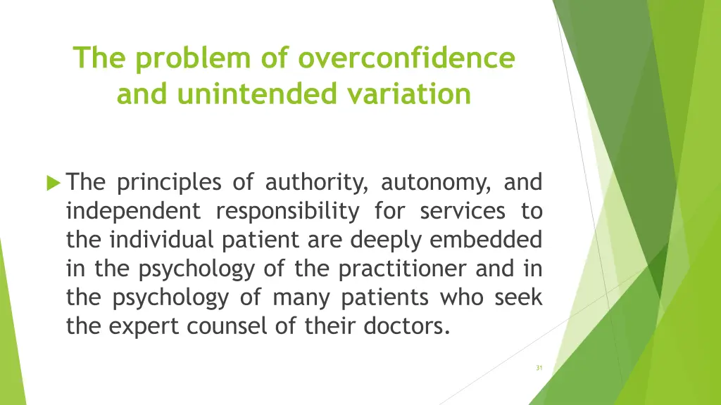 the problem of overconfidence and unintended
