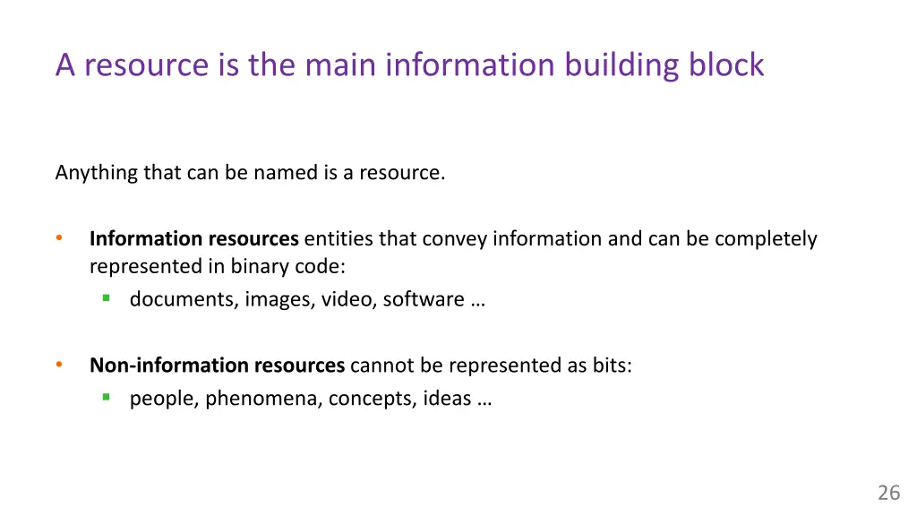 a resource is the main information building block
