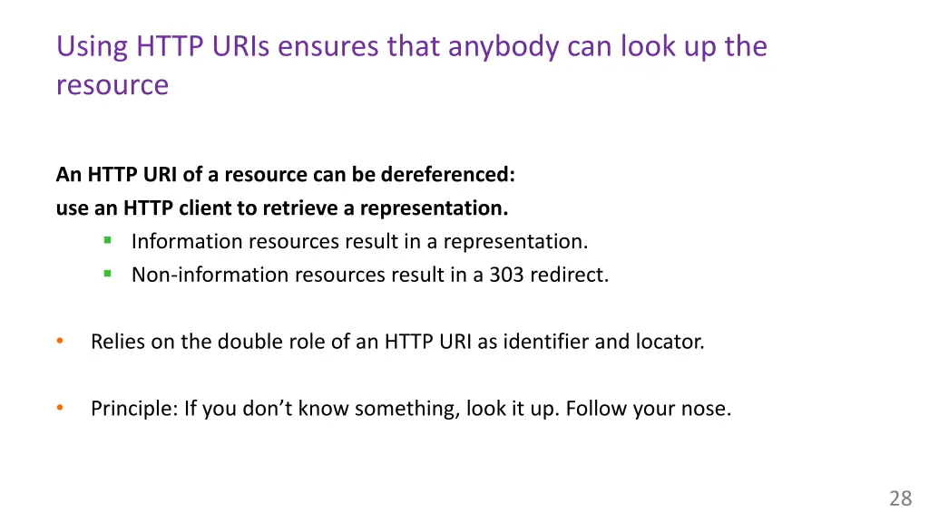 using http uris ensures that anybody can look