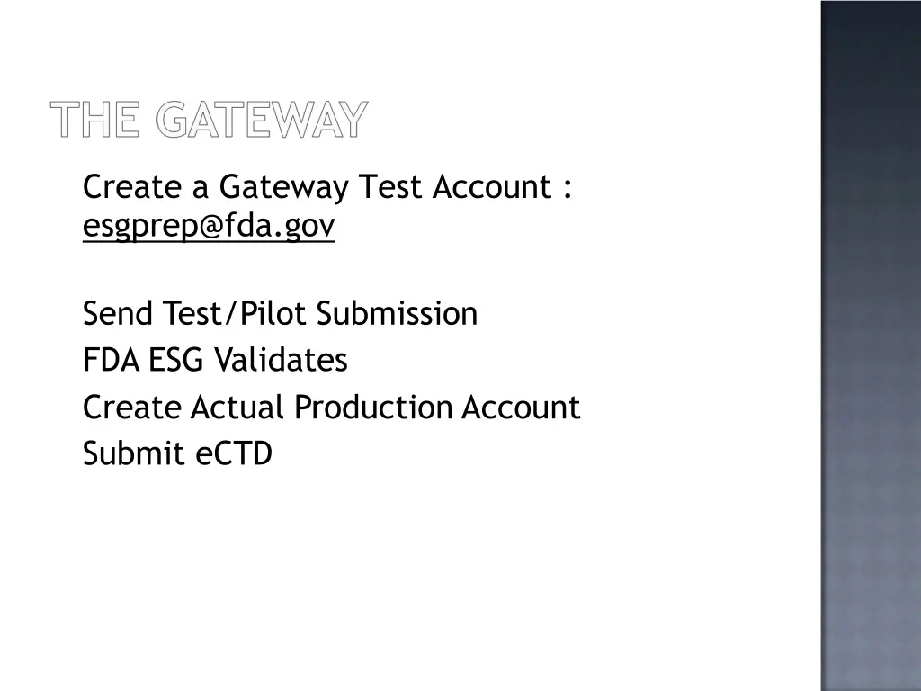 create a gateway test account esgprep@fda gov