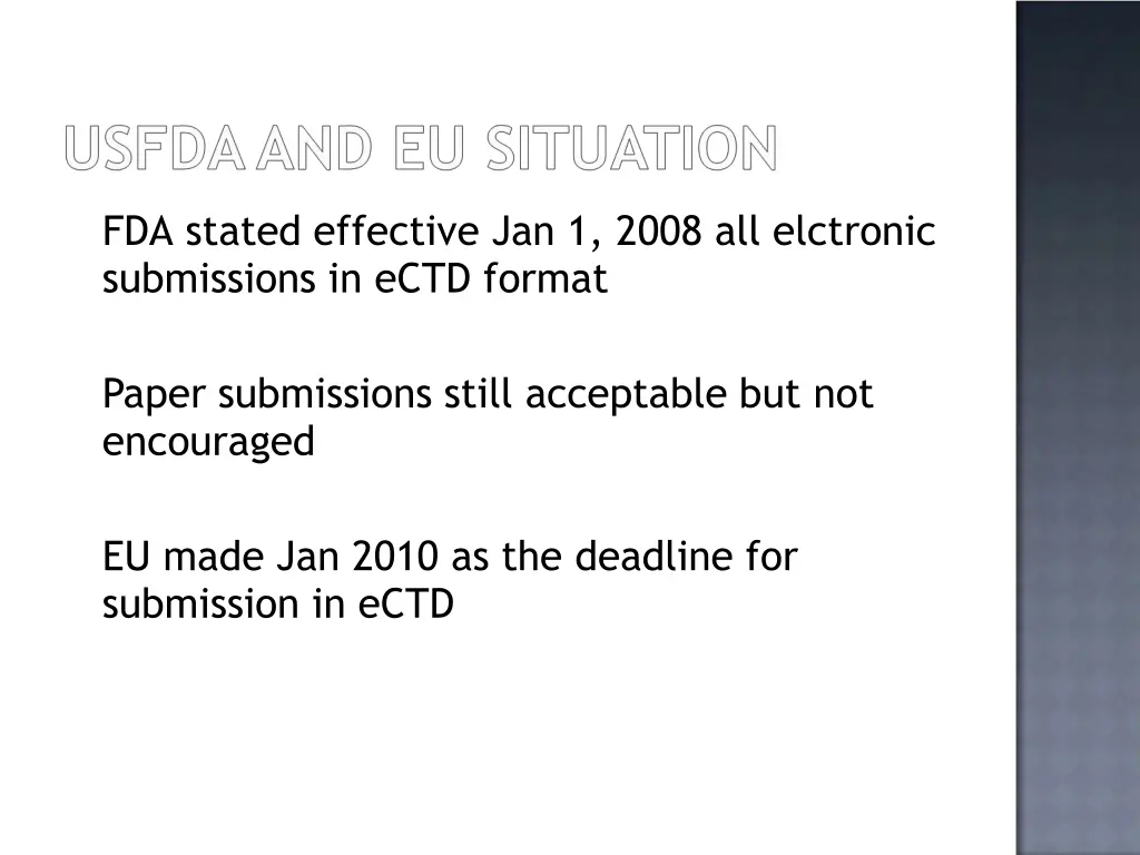 fda stated effective jan 1 2008 all elctronic