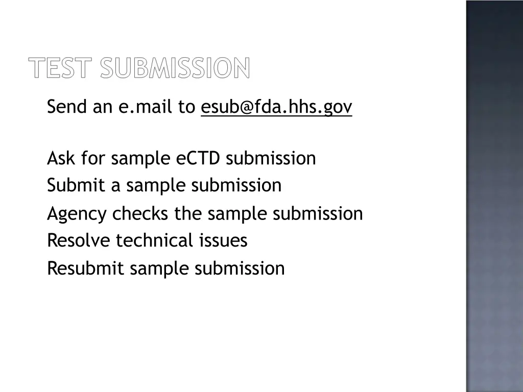 send an e mail to esub@fda hhs gov