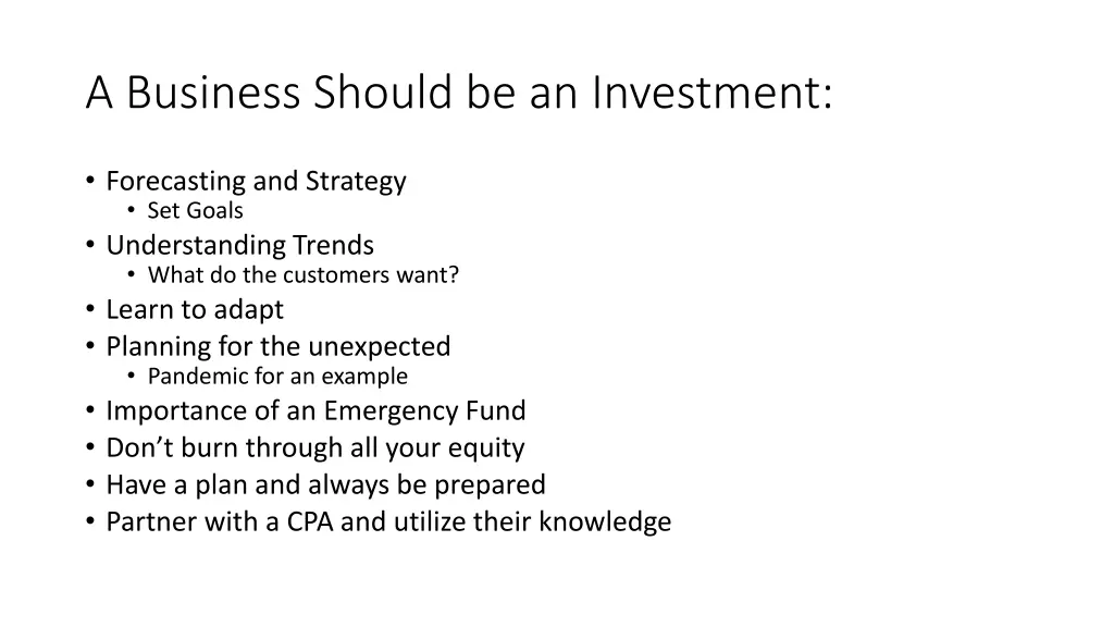 a business should be an investment
