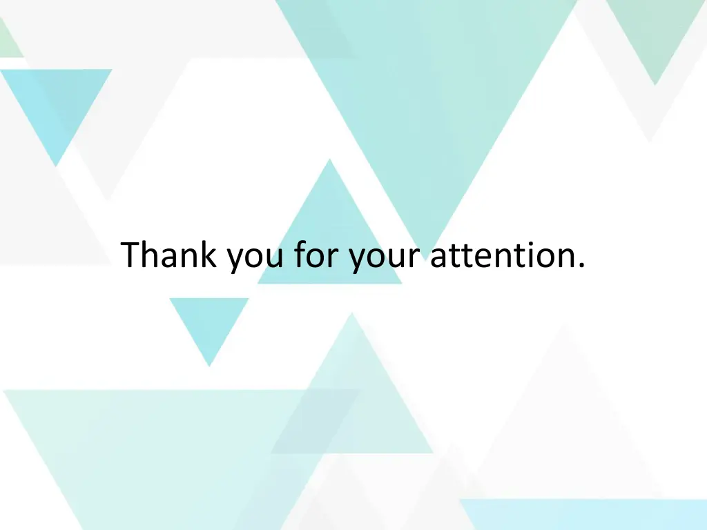 thank you for your attention