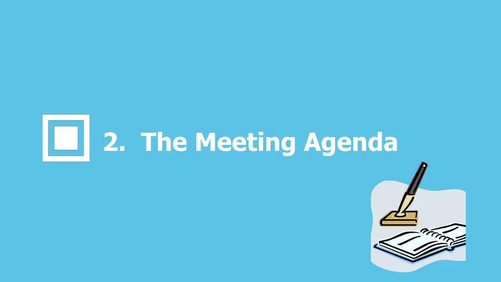 2 the meeting agenda