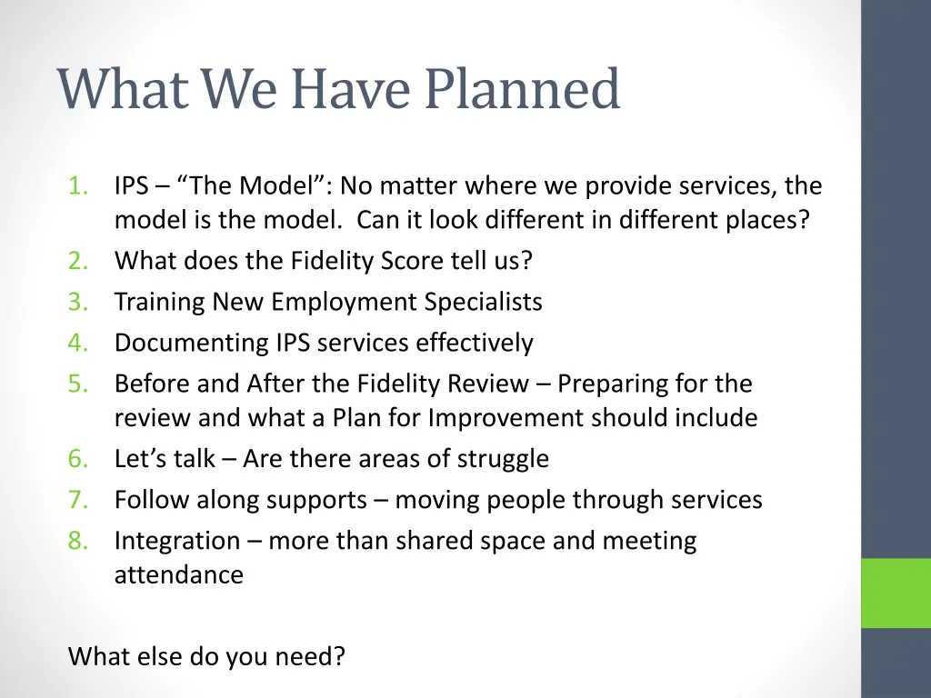 what we have planned