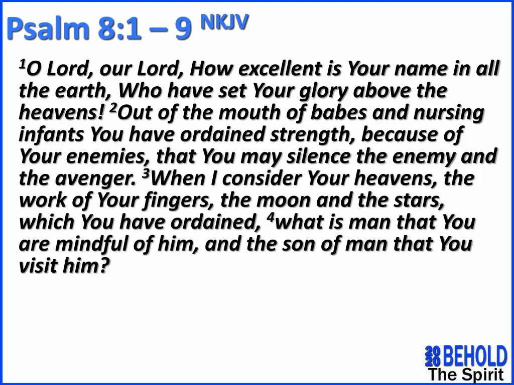psalm 8 1 9 nkjv