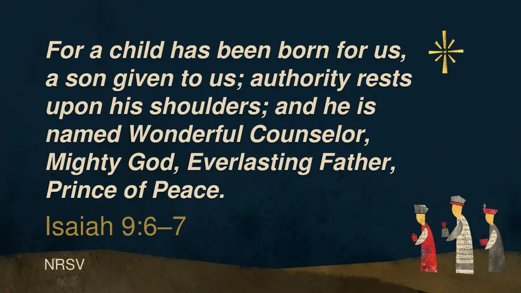 for a child has been born for us a son given