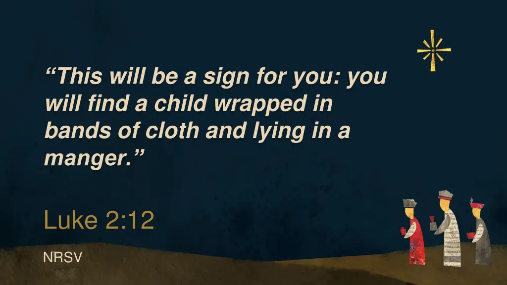 this will be a sign for you you will find a child