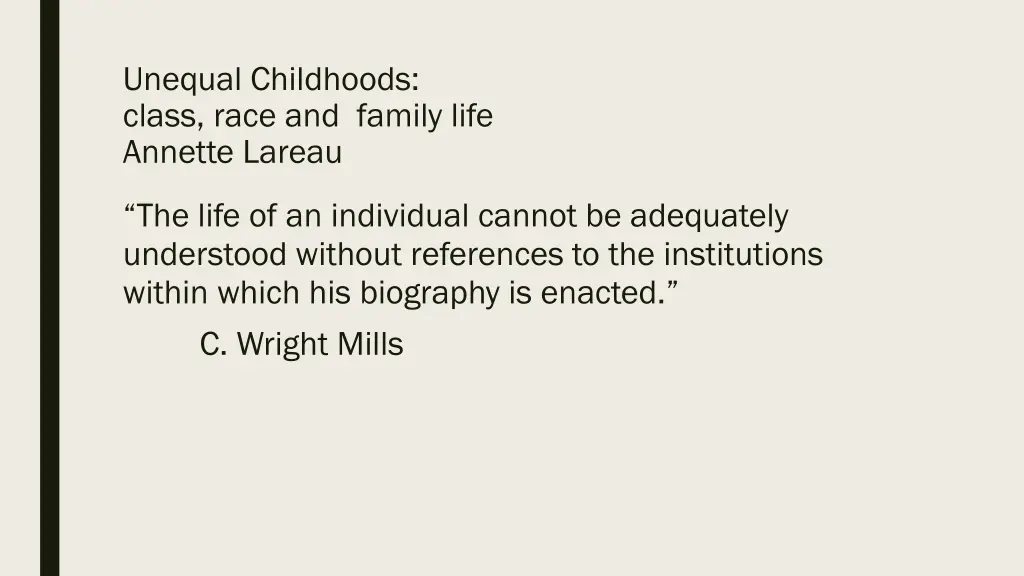 unequal childhoods class race and family life