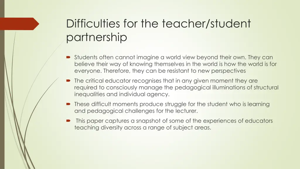difficulties for the teacher student partnership