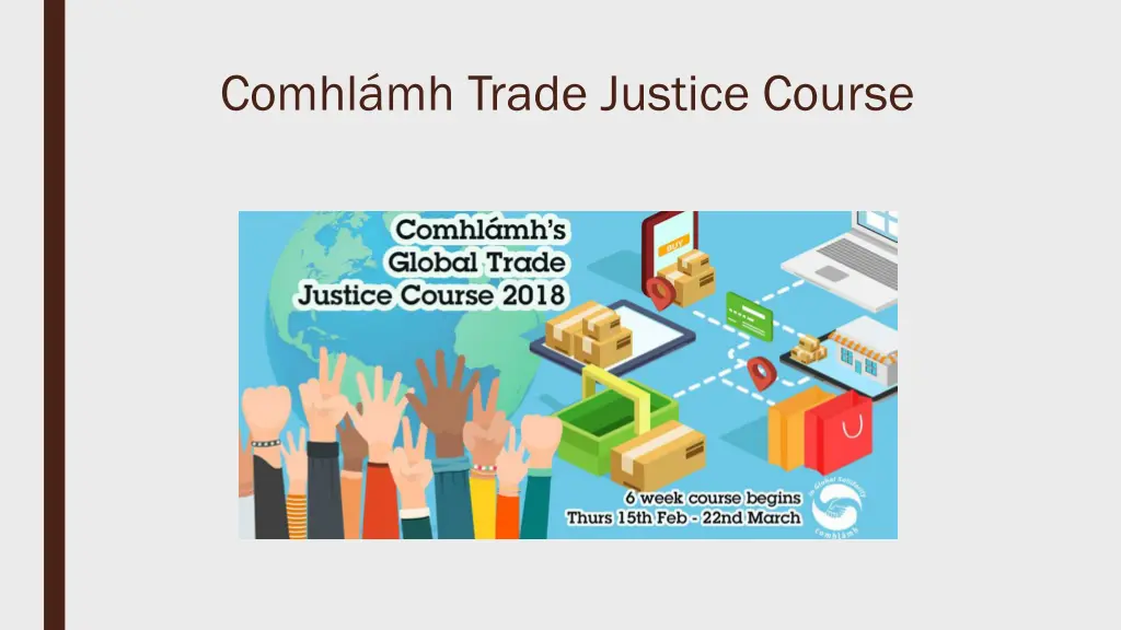 comhl mh trade justice course