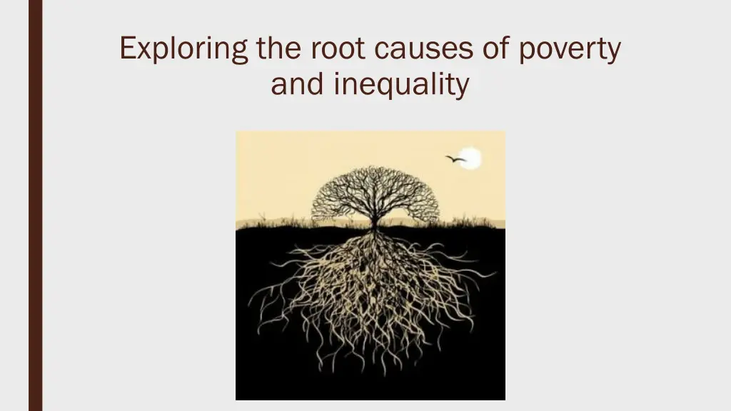 exploring the root causes of poverty