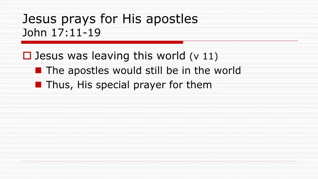 jesus prays for his apostles john 17 11 19
