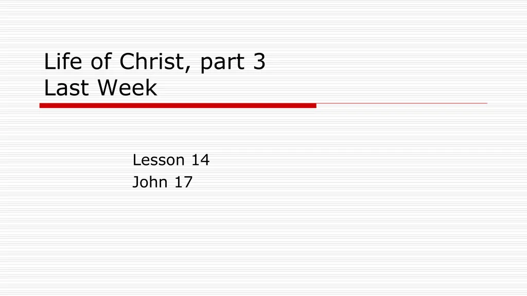 life of christ part 3 last week