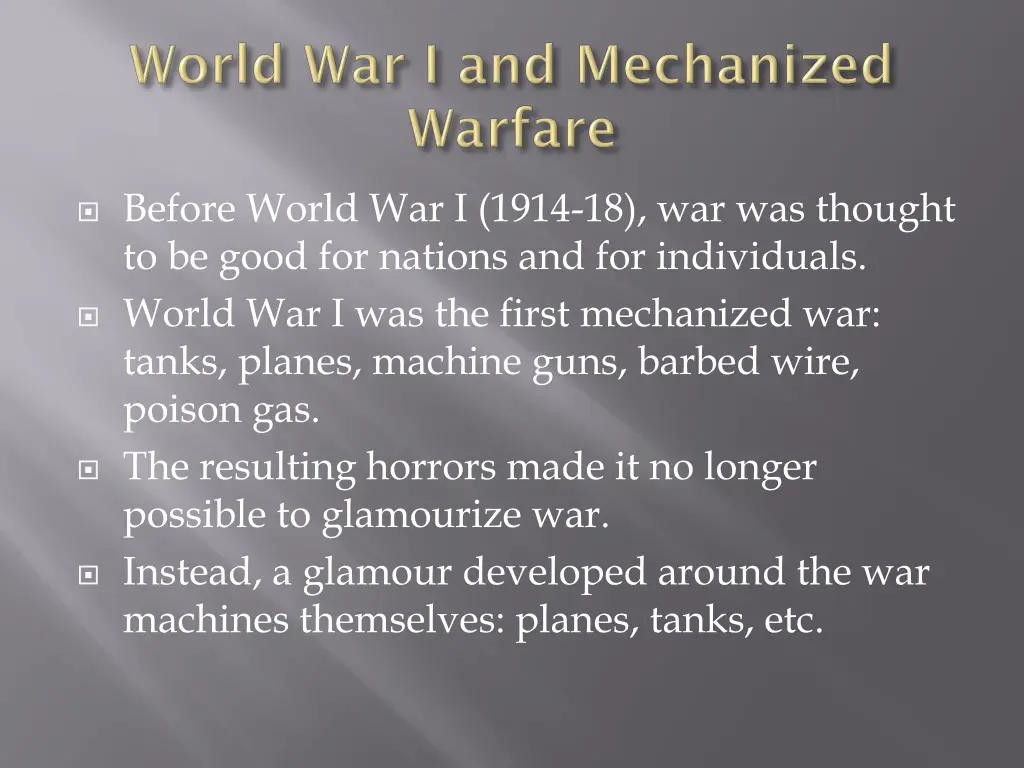 before world war i 1914 18 war was thought