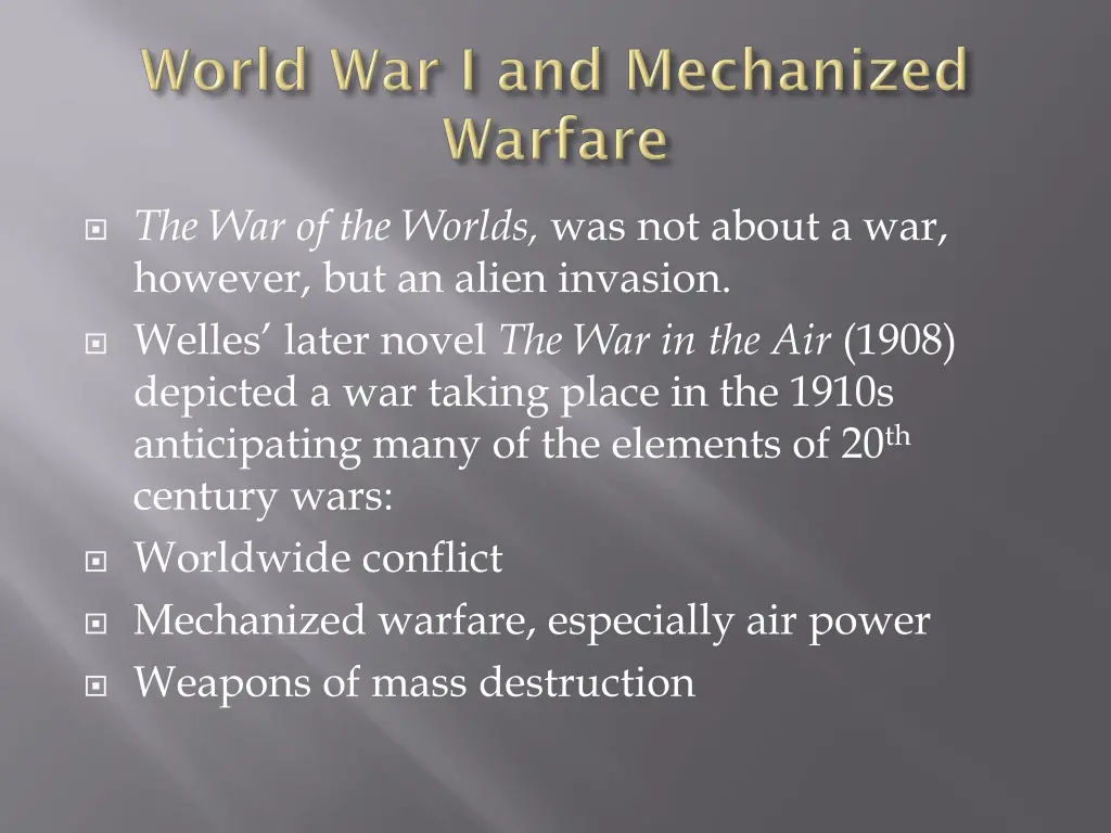 the war of the worlds was not about a war however