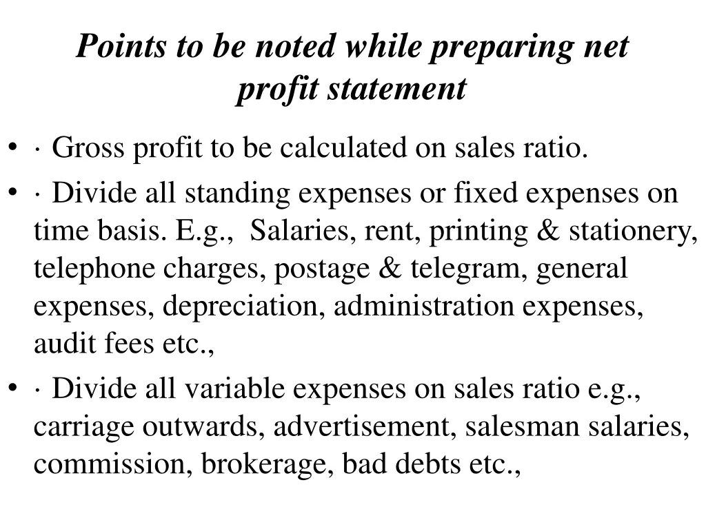 points to be noted while preparing net profit
