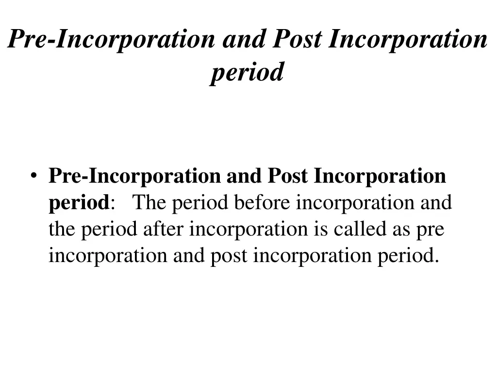 pre incorporation and post incorporation period