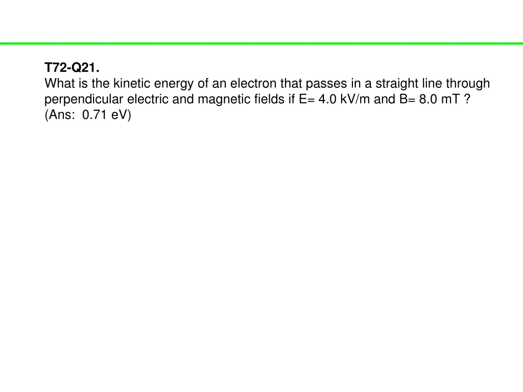 t72 q21 what is the kinetic energy of an electron