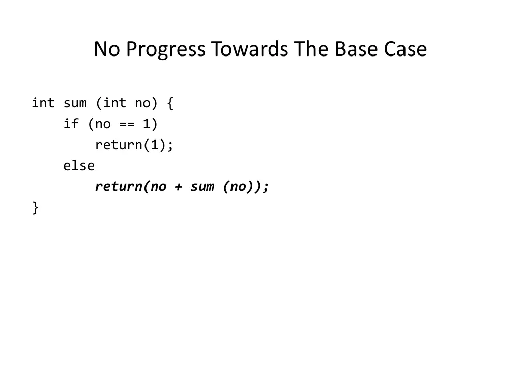 no progress towards the base case