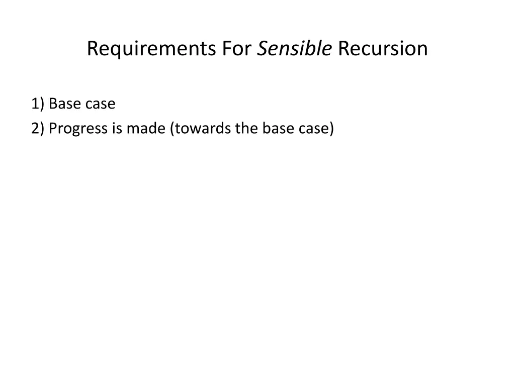 requirements for sensible recursion