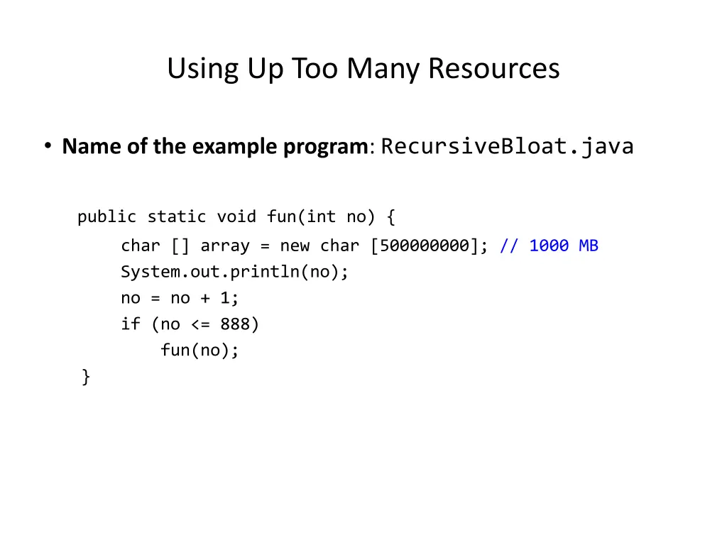 using up too many resources