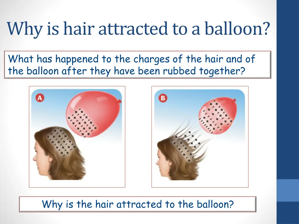 why is hair attracted to a balloon