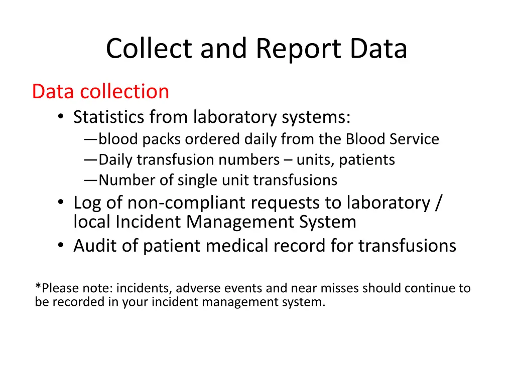 collect and report data