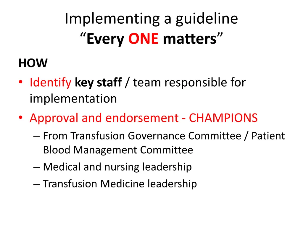 implementing a guideline every one matters