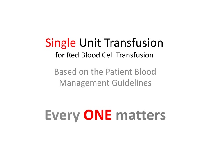 single unit transfusion for red blood cell