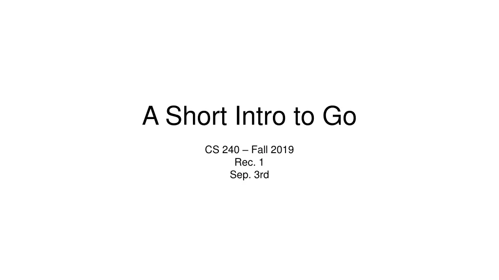 a short intro to go